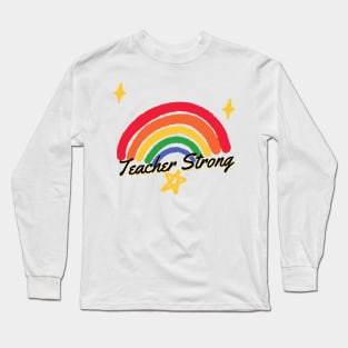 Teacher Strong Back To School In Kindergarten Long Sleeve T-Shirt